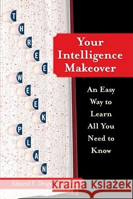 Your Intelligence Makeover: An Easy Way to Learn All You Need to Know Droge, Edward F. 9781416584575 Free Press - książka