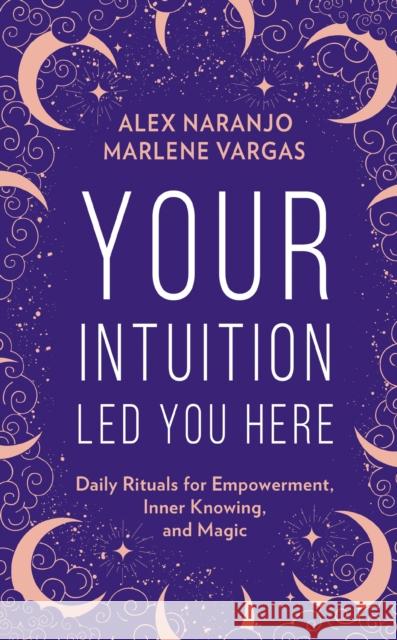 Your Intuition Led You Here Marlene Vargas 9780008389840 HarperCollins Publishers - książka