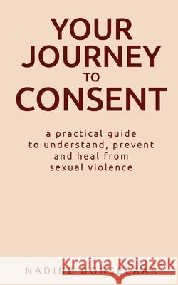 Your Journey to Consent Nadine Donselaar 9781969368622 Nadine Donselaar - książka