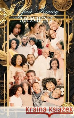Your Legacy Moment K. Lee 9781945066917 Krystal Lee Enterprises LLC - książka