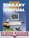 Your Library Goes Virtual Audrey P. Church 9781586832193 Linworth Publishing