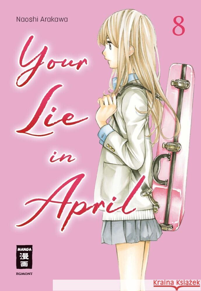 Your Lie in April 08 Arakawa, Naoshi 9783755506256 Egmont Manga - książka