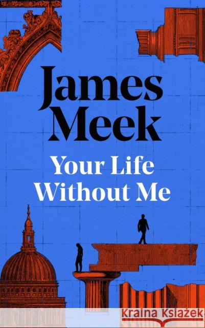 Your Life Without Me James Meek 9781837262625 Canongate Books - książka