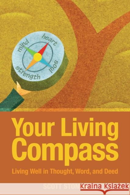 Your Living Compass: Living Well in Thought, Word, and Deed  9780819229403 Morehouse Publishing - książka