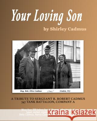 Your Loving Son Shirley Cadmus Nancy Cadmus Franklin Betty Cadmus 9781542797726 Createspace Independent Publishing Platform - książka