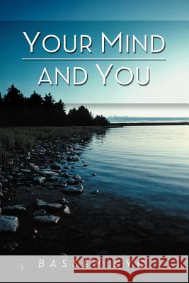 Your Mind and You Bassey Eyo 9781469180274 Xlibris Corporation - książka