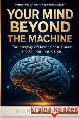 Your Mind Beyond The Machine Mark Powell 9784886618221 Mark Powell - książka