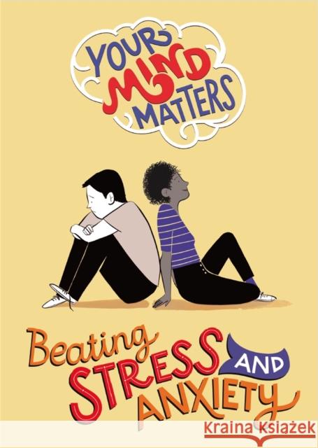 Your Mind Matters: Beating Stress and Anxiety Honor Head 9781445164519 Hachette Children's Group - książka