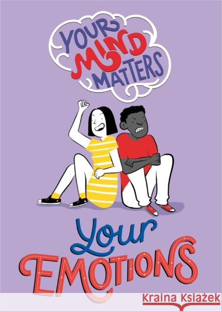 Your Mind Matters: Your Emotions Honor Head 9781445164694 Hachette Children's Group - książka