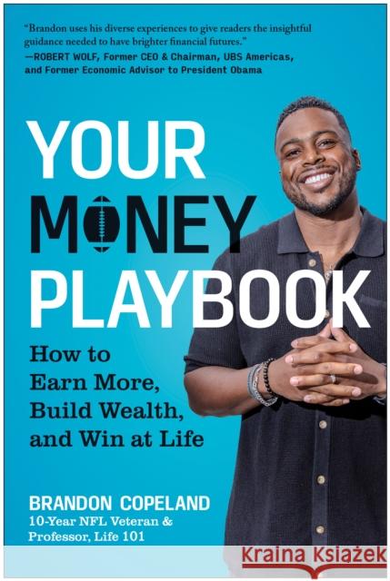 Your Money Playbook: How to Earn More, Build Wealth, and Win at Life Brandon Copeland 9781637745717 BenBella Books - książka