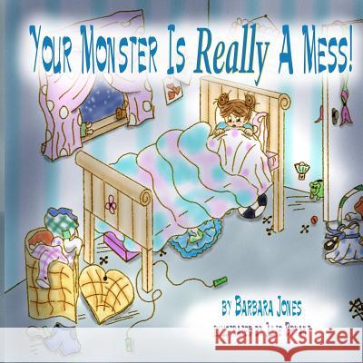 Your Monster Is Really A Mess! Jones, Barbara 9781475052169 Createspace - książka