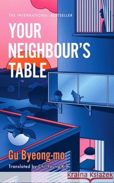 Your Neighbour's Table: An incisive and timely Korean bestseller about marriage, community and motherhood Gu Byeong-mo 9781035416479 Headline Publishing Group - książka