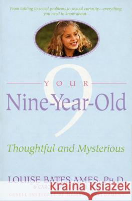 Your Nine Year Old: Thoughtful and Mysterious Louise Bates Ames Frances L. Ilg Carol C. Haber 9780440506768 Dell Publishing Company - książka