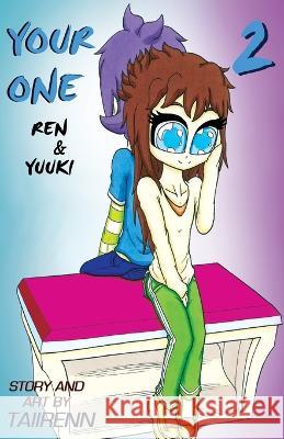Your One: Ren & Yuuki Vol. 2 Taiirenn 9781739960438 Taiirenn - książka