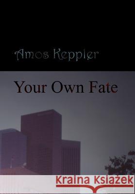 Your Own Fate Amos Keppler 9788291693057 Midnight Fire Media - książka