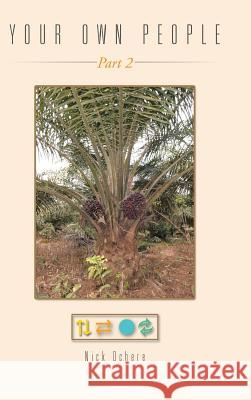 Your Own People: Part 2 Nick Ochere 9781504998444 Authorhouse - książka