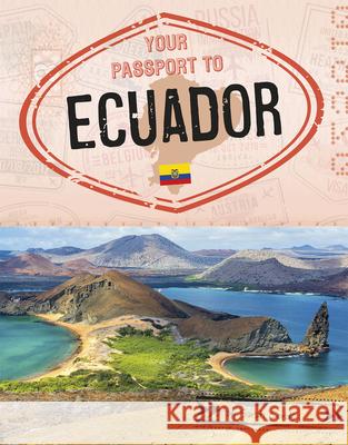 Your Passport to Ecuador Sarah Cords 9781496684028 Capstone Press - książka