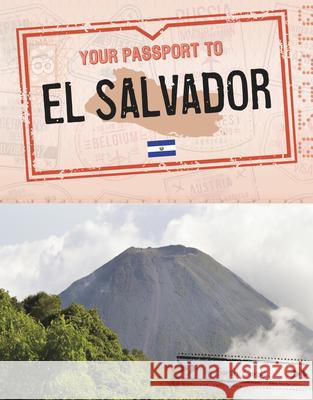 Your Passport to El Salvador Sarah Cords 9781496684035 Capstone Press - książka