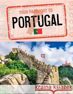 Your Passport to Portugal Nancy Dickmann 9781669058540 Capstone Press - książka