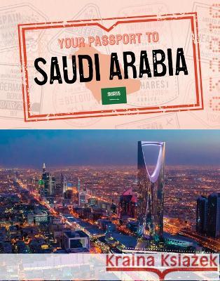 Your Passport to Saudi Arabia Golriz Golkar 9781669058571 Capstone Press - książka