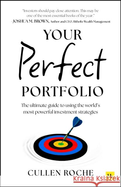 Your Perfect Portfolio: The ultimate guide to using the world's most powerful investing strategies Cullen Roche 9781804091920 Harriman House - książka