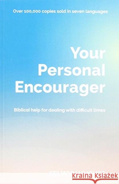 Your Personal Encourager: Biblical help for dealing with difficult times Revd Selwyn Hughes 9781782595793 Waverley Abbey Trust - książka