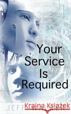 Your Service Is Required Walker Jeff Walker 9798201788896 Draft2Digital - książka