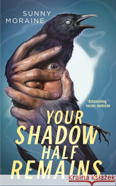 Your Shadow Half Remains Sunny Moraine 9781250892201 Tor Publishing Group - książka