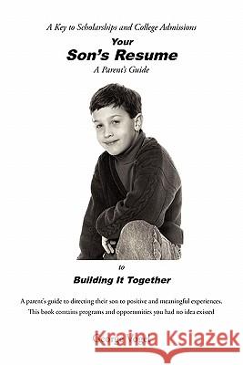 Your Son's Resume to Building It Together George Vogel 9781453593653 Xlibris Corporation - książka