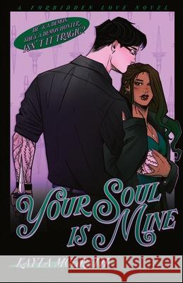 Your Soul is Mine Kayla McGrath 9781069712332 Kayla McGrath Books - książka