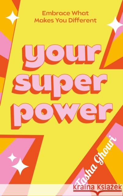 Your Superpower: Embrace what makes you different Tasha Ghouri 9780349441160 Little, Brown Book Group - książka
