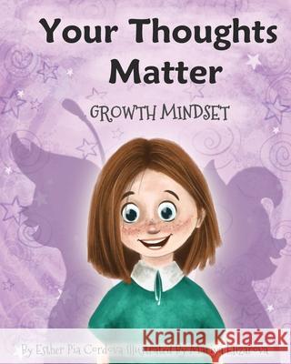 Your Thoughts Matter: Negative Self-Talk, Growth Mindset Mariya Elizarova Esther Pia Cordova 9783948298081 Power of Yet - książka