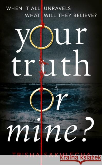 Your Truth or Mine? Trisha Sakhlecha 9781509886326 Pan Macmillan - książka