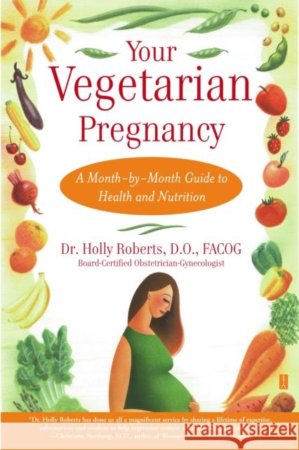 Your Vegetarian Pregnancy: A Month-by-Month Guide to Health and Nutrition Holly Roberts 9780743224529 Atria Books - książka