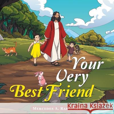 Your Very Best Friend Mercedes A. Rashford 9781664288171 WestBow Press - książka