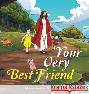 Your Very Best Friend Mercedes A. Rashford 9781664288195 WestBow Press - książka