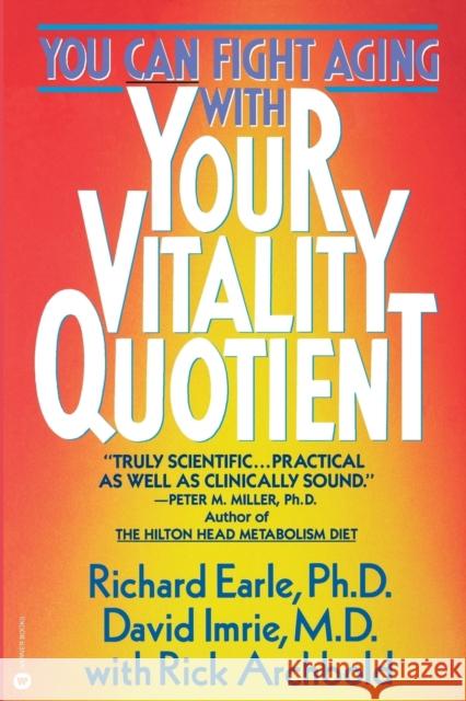 Your Vitality Quotient Richard Earle Rick Archbold David Imrie 9780446391559 Grand Central Publishing - książka
