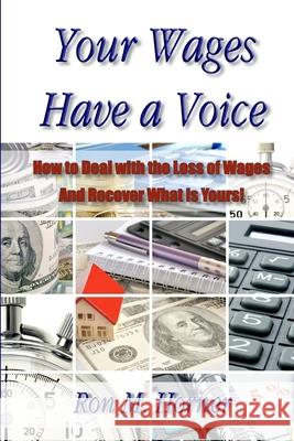 Your Wages Have a Voice Ron Horner 9781300477846 Lulu.com - książka