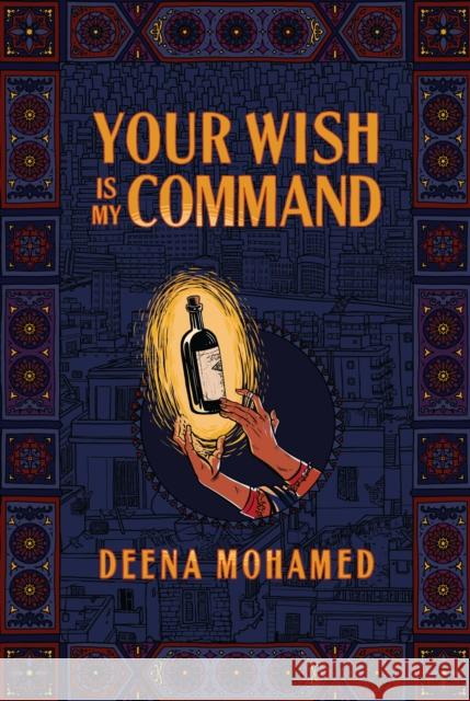 Your Wish Is My Command Deena Mohamed 9781783785582 Granta Books - książka