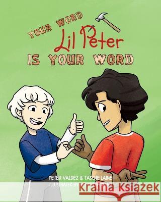 Your Word, Lil Peter, Is Your Word Tasche Laine Peter Valdez Mei Mei Leonard 9781955674430 Skye Blue Press - książka