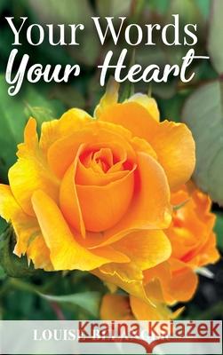 Your Words Your Heart Louise B?langer 9781963377071 Abundance Books LLC - książka
