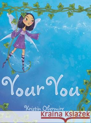 Your You Kristin Obermire 9781480890749 Archway Publishing - książka