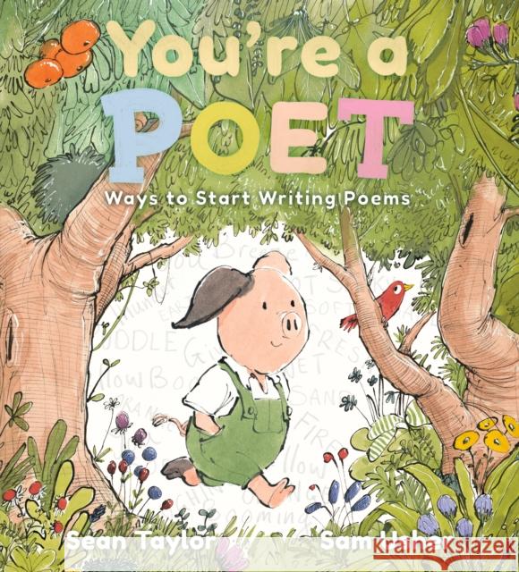 You're a Poet: Ways to Start Writing Poems Sean Taylor 9781529514063 Walker Books Ltd - książka