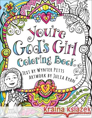 You're God's Girl! Coloring Book Wynter Pitts 9780736969635 Harvest House Publishers - książka