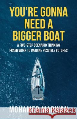You're Gonna Need A Bigger Boat Mohamed Marwan 9781922456892 Passionpreneur Publishing - książka