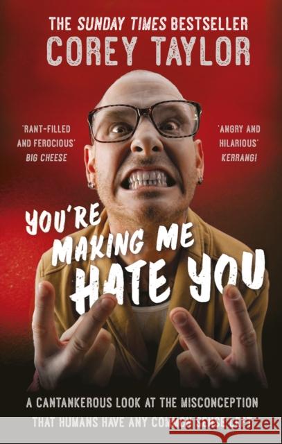 You're Making Me Hate You Corey Taylor 9780091960339 Ebury Press - książka