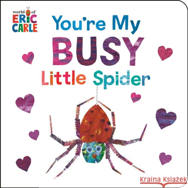 You're My Busy Little Spider Eric Carle Eric Carle 9780593887936 World of Eric Carle - książka