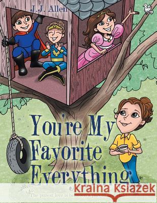 You'Re My Favorite Everything Allen, J. J. 9781480875180 Archway Publishing - książka