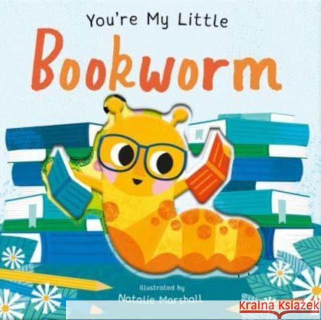 You're My Little Bookworm Edwards, Nicola 9781838917746 Little Tiger Press Group - książka