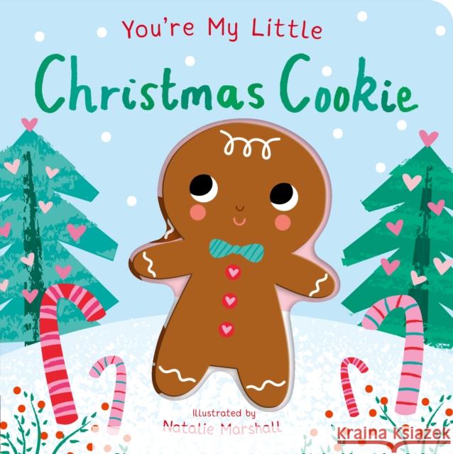 You're My Little Christmas Cookie Edwards, Nicola 9781838915896 Little Tiger Press Group - książka